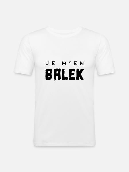 Je m'en balek - T-shirt près du corps Homme - blanc