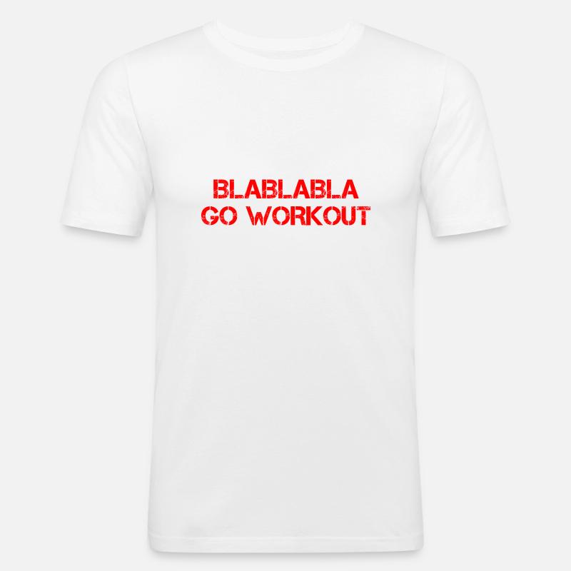 Blablabla Go Workout 4 - Männer Slim Fit T-Shirt - Weiß