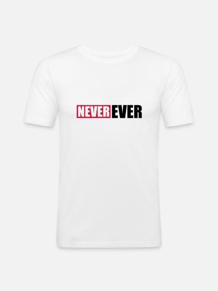 Bar Never Ever - Men's Slim Fit T-Shirt - white