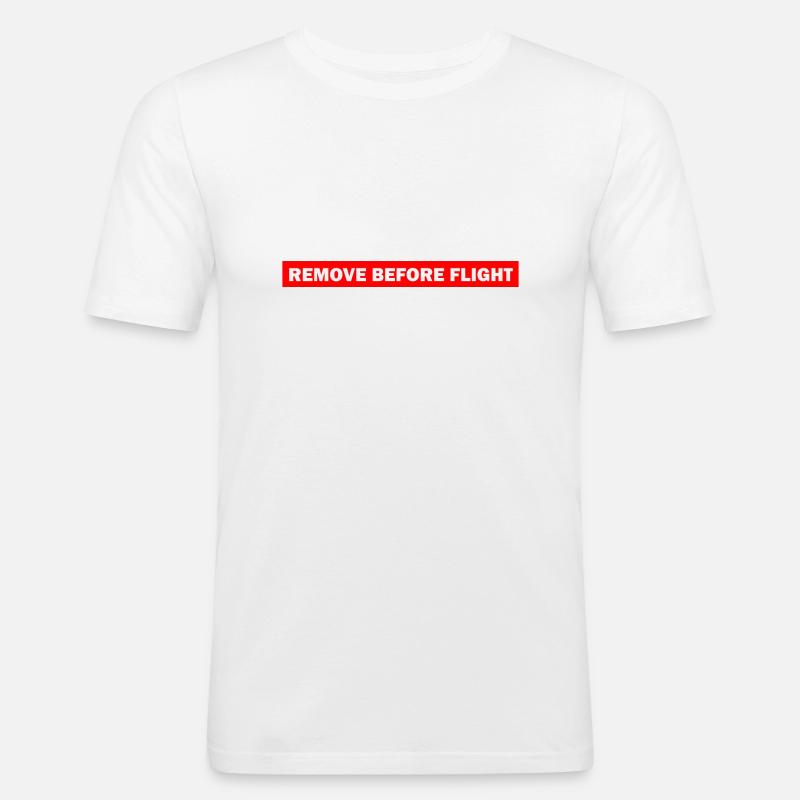 REMOVE BEFORE FLIGHT - Men's Slim Fit T-Shirt - white