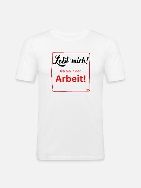 Ich bin in der Arbeit - Männer Slim Fit T-Shirt - Weiß