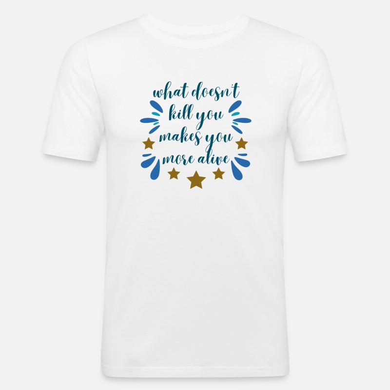 what doesn't kill you - blue - Männer Slim Fit T-Shirt - Weiß