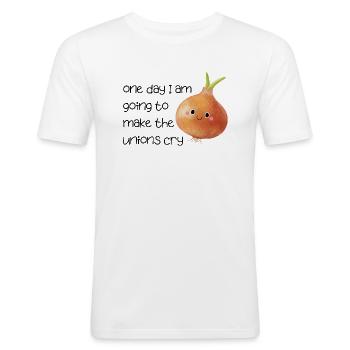 funny quote hilarious humor unions make me cry - Men's Slim Fit T-Shirt - white - Front - Nik (191cm)