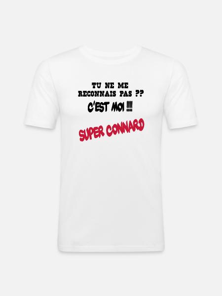 Super connard - T-shirt près du corps Homme - blanc