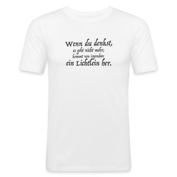 Wenn du denkst - Männer Slim Fit T-Shirt - Weiß - Vorne - Nik (191cm)
