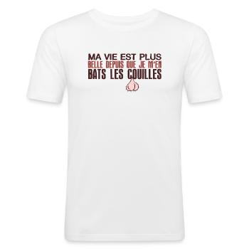 citation vie belle bats couille humour drole expre - T-shirt près du corps Homme - blanc - Devant - Nik (191cm)