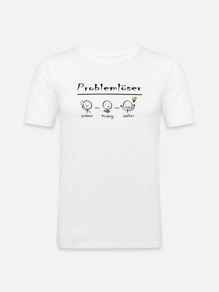 Problemlöser - Männer Slim Fit T-Shirt - Weiß