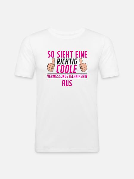 Vermessungstechnikerin | lustig | Techniker - Männer Slim Fit T-Shirt - Weiß