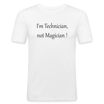 Ich bin ein Techniker, kein Zauberer! - Männer Slim Fit T-Shirt - Weiß - Vorne - Nik (191cm)