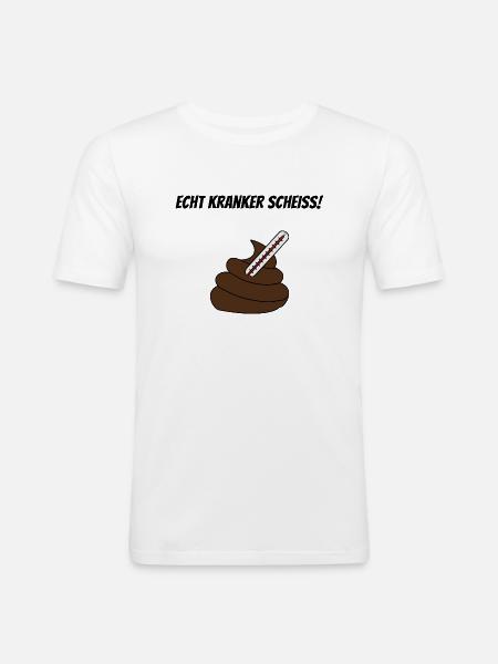 Kranker Scheiss - Männer Slim Fit T-Shirt - Weiß