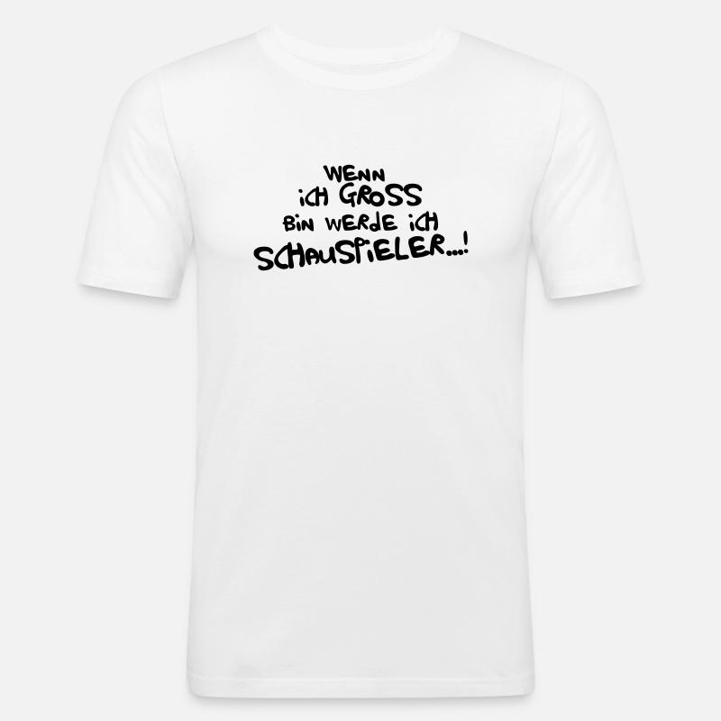 Ich werde Schauspieler - Männer Slim Fit T-Shirt - Weiß