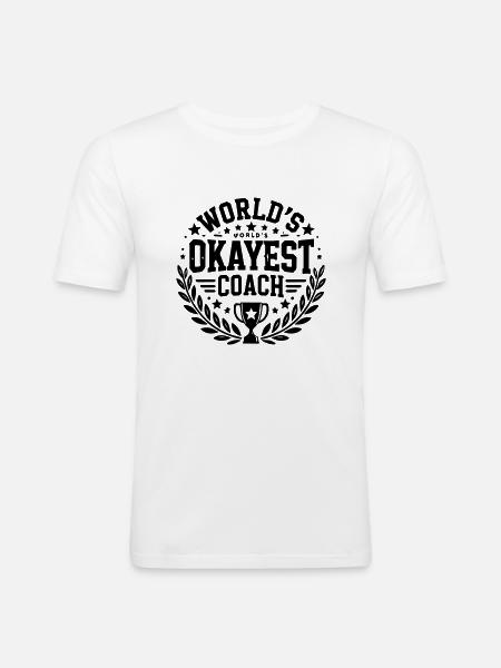 World's Okayest Coach - Men's Slim Fit T-Shirt - white