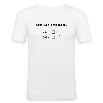 Sind Sie betrunken (Spruch) - Männer Slim Fit T-Shirt - Weiß - Vorne - Nik (191cm)