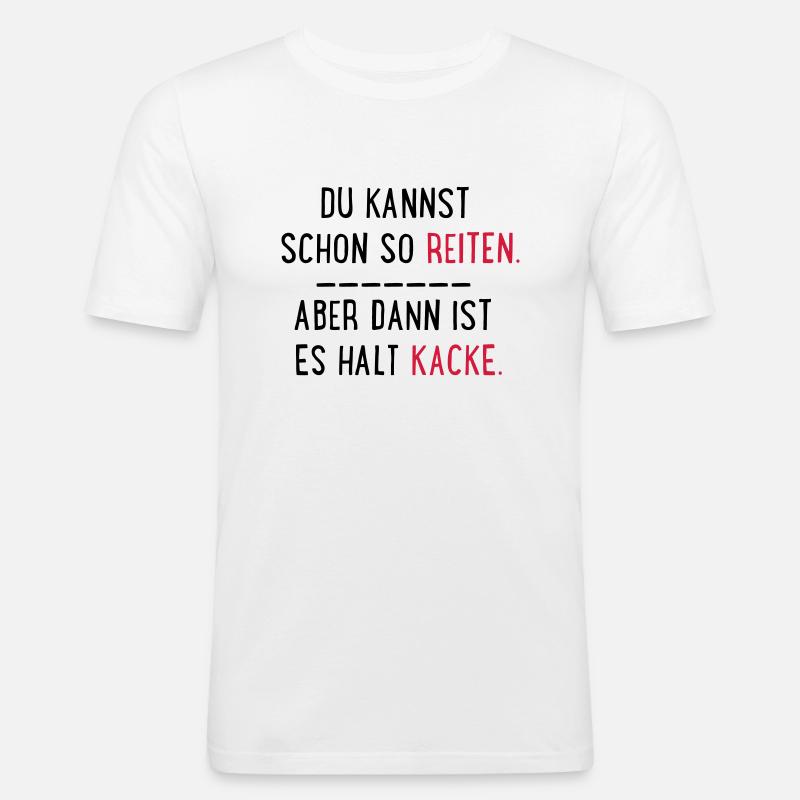 kacke reiten - Männer Slim Fit T-Shirt - Weiß