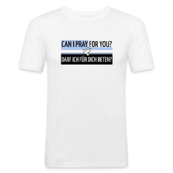 Darf ich für dich Beten? - Männer Slim Fit T-Shirt - Weiß - Vorne - Nik (191cm)