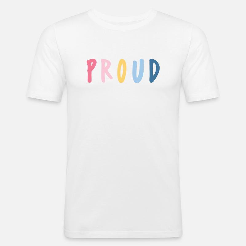 Be proud! - Männer Slim Fit T-Shirt - Weiß