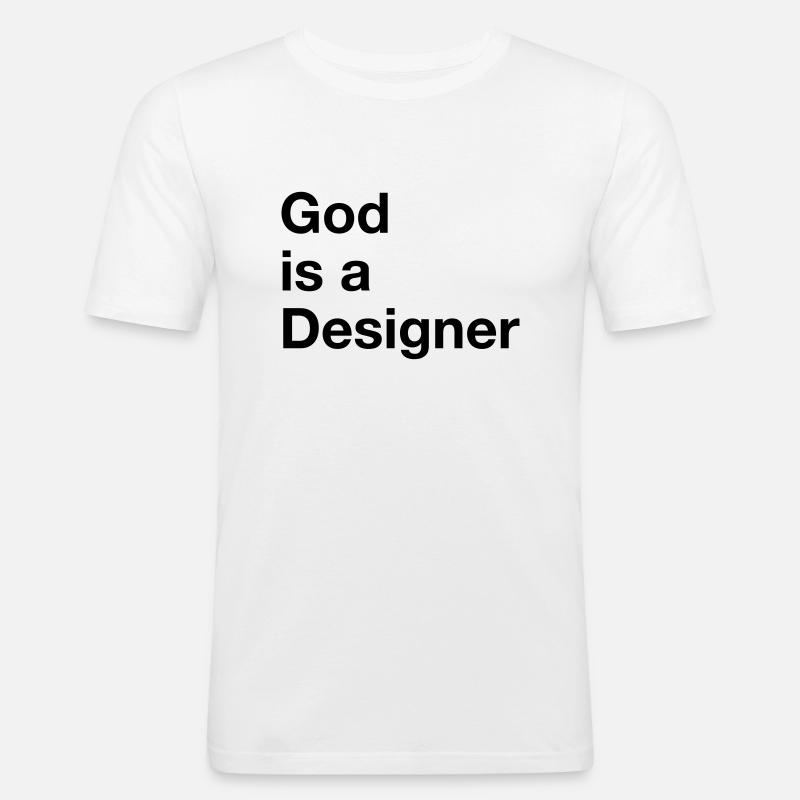 God Is A Designer - Männer Slim Fit T-Shirt - Weiß