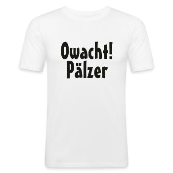 Owacht Pälzer - Männer Slim Fit T-Shirt - Weiß - Vorne - Nik (191cm)