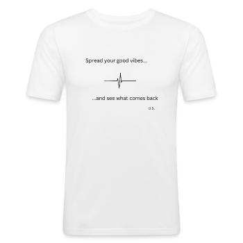 Spread your good vibes - Männer Slim Fit T-Shirt - Weiß - Vorne - Nik (191cm)