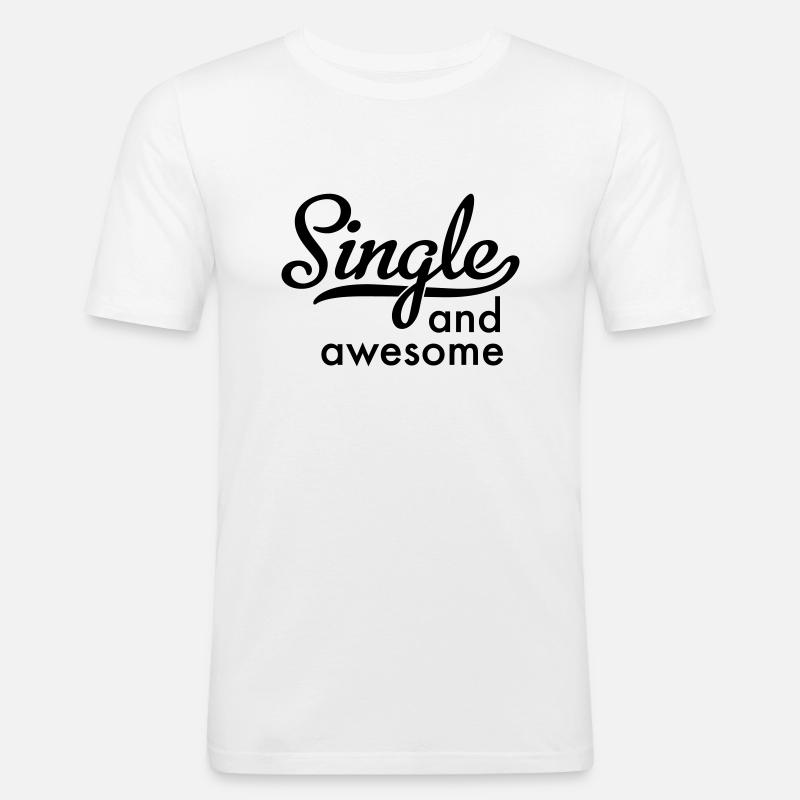single and awesome - Männer Slim Fit T-Shirt - Weiß