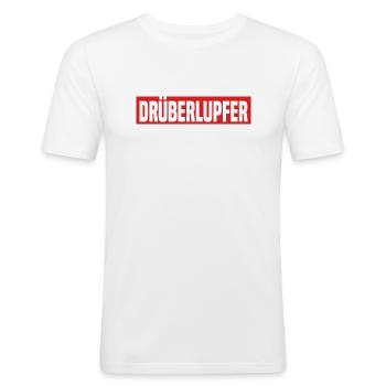Drüberlupfer Lustiger Kreisliga Fußball Spruch - Männer Slim Fit T-Shirt - Weiß - Vorne - Nik (191cm)