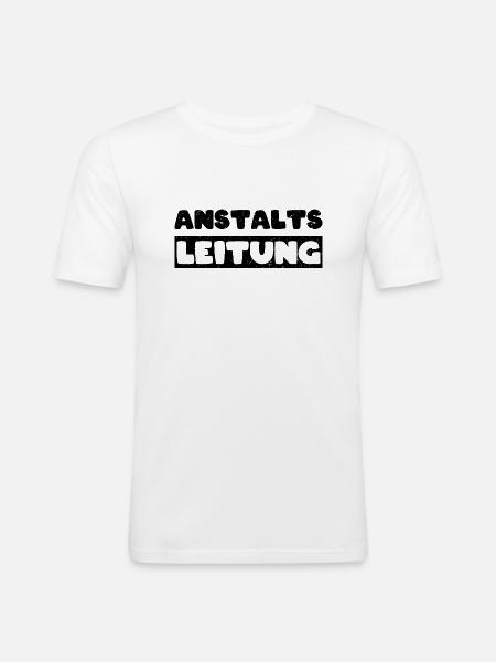 Anstaltsleitung - Männer Slim Fit T-Shirt - Weiß