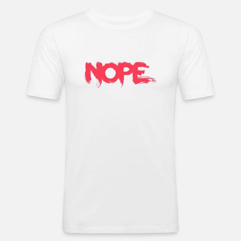 NOPE - sei kein ja-Sager! - Männer Slim Fit T-Shirt - Weiß