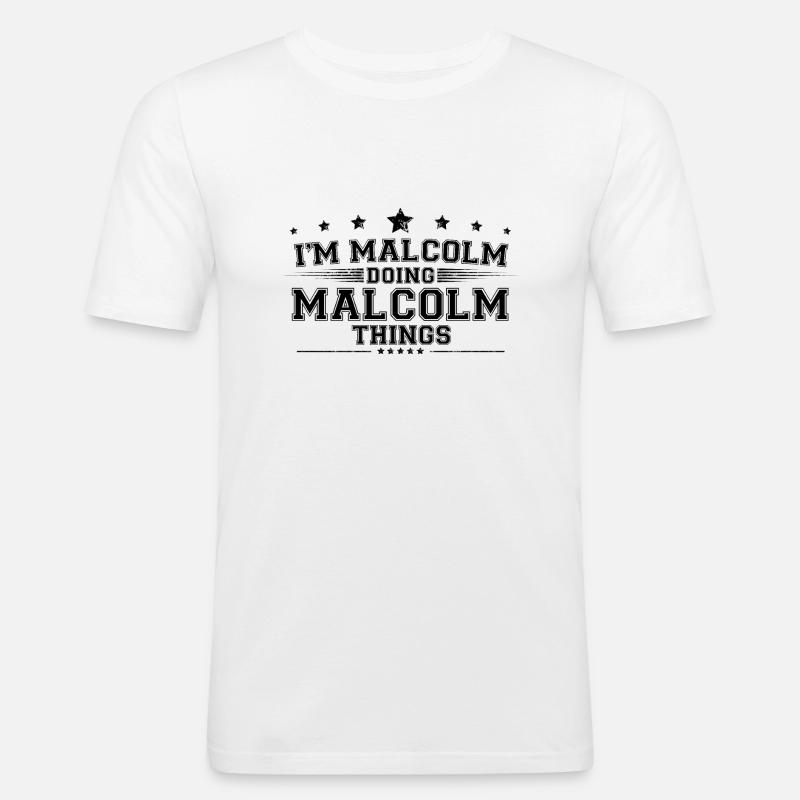 i’m Malcolm doing Malcolm things - Men's Slim Fit T-Shirt - white