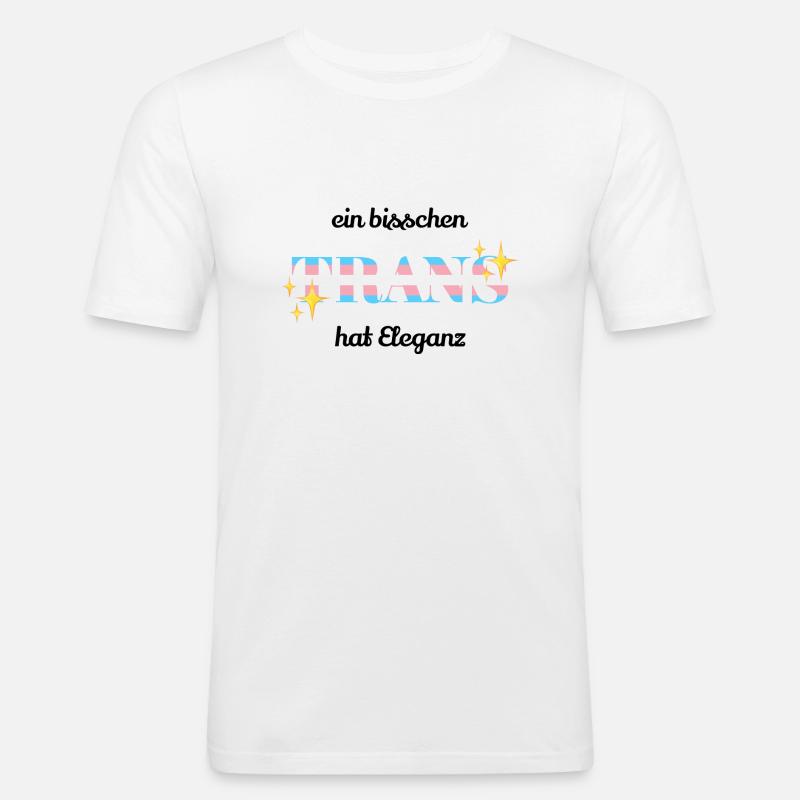 Ein Bisschen Trans Hat Eleganz - Männer Slim Fit T-Shirt - Weiß