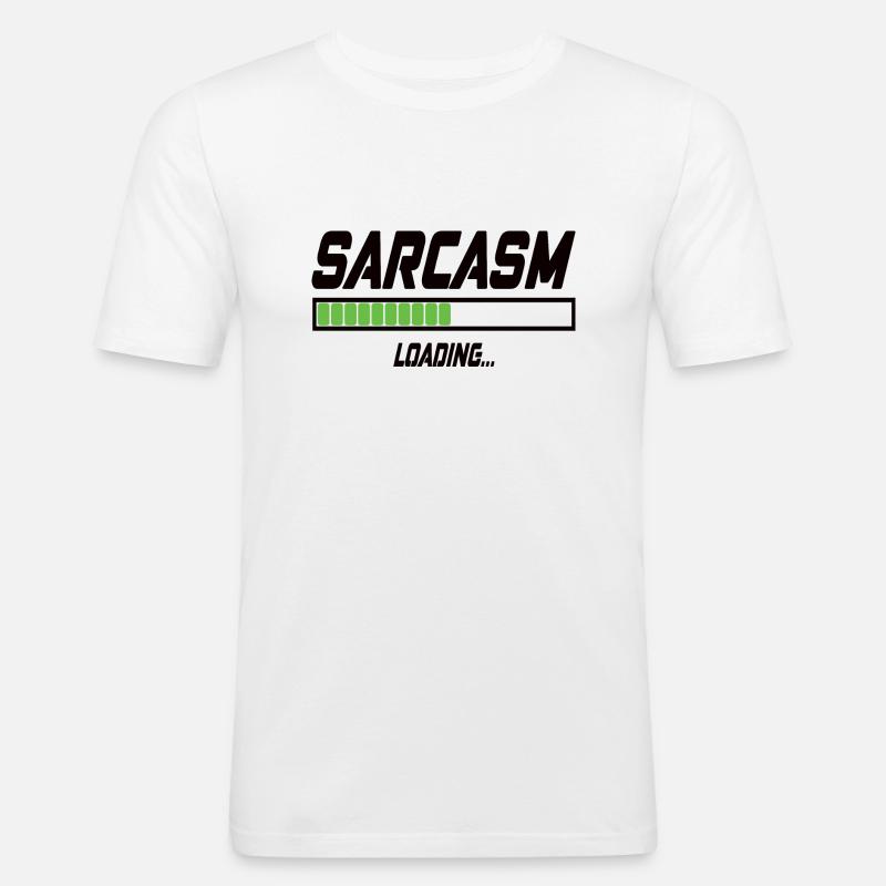 Sarcasm Loading... - Männer Slim Fit T-Shirt - Weiß