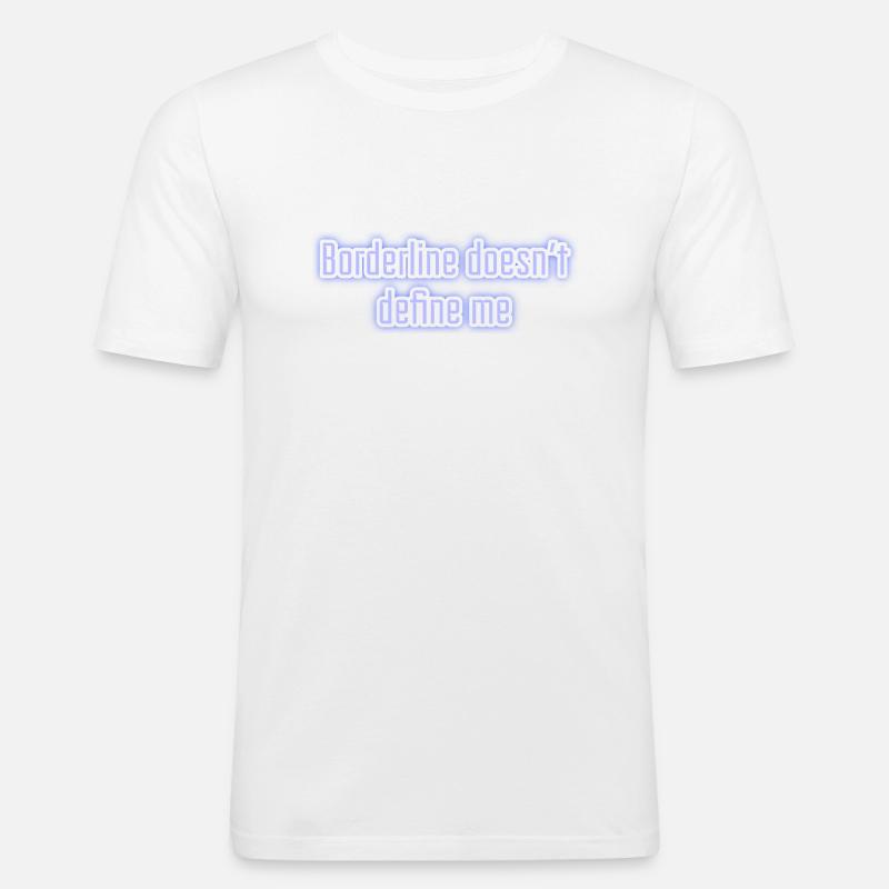 Borderline doesn’t define me - Männer Slim Fit T-Shirt - Weiß