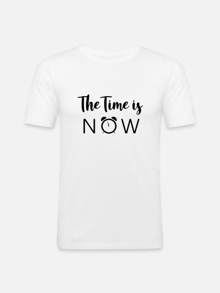 The Time is NOW - Men's Slim Fit T-Shirt - white