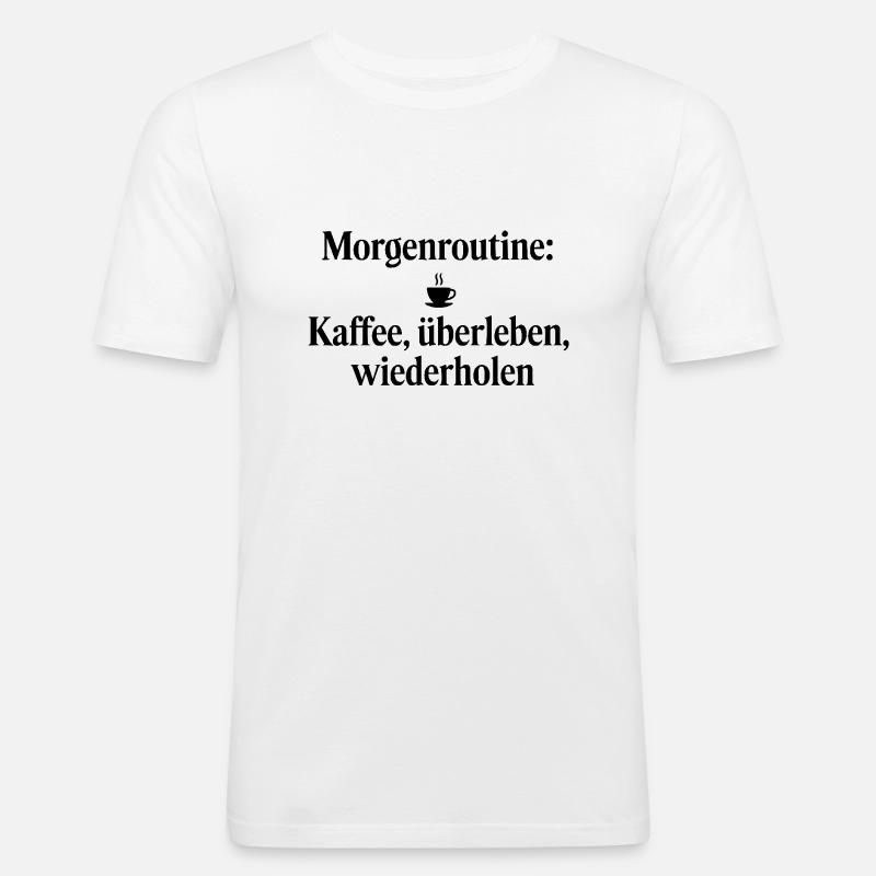 Morgenroutine Kaffee - Männer Slim Fit T-Shirt - Weiß