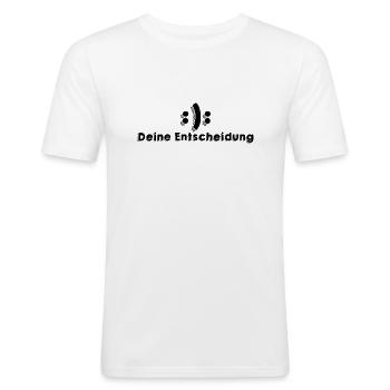Deine Entscheidung - Männer Slim Fit T-Shirt - Weiß - Vorne - Nik (191cm)