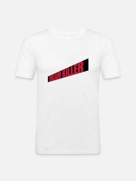 dream killer pessimists quote - Men's Slim Fit T-Shirt - white