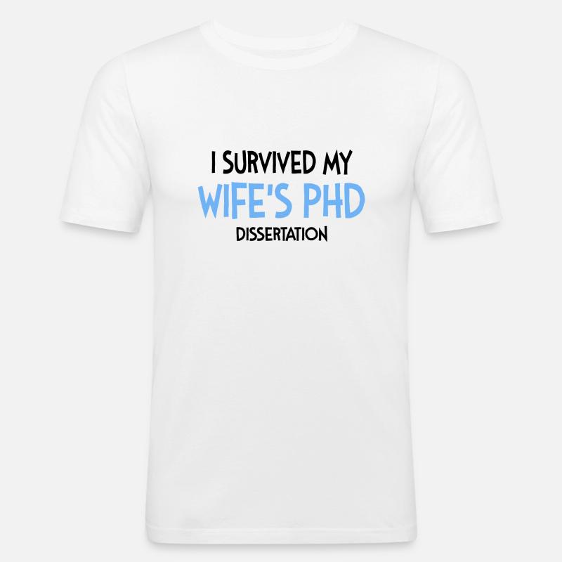 Wife's phd dissertation Student Geschenk - Männer Slim Fit T-Shirt - Weiß