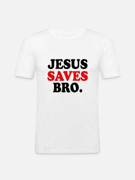 Jesus saves bro - Men's Slim Fit T-Shirt - white