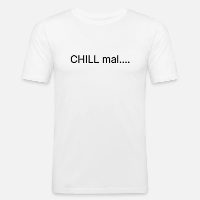 CHILL mal - Männer Slim Fit T-Shirt - Weiß