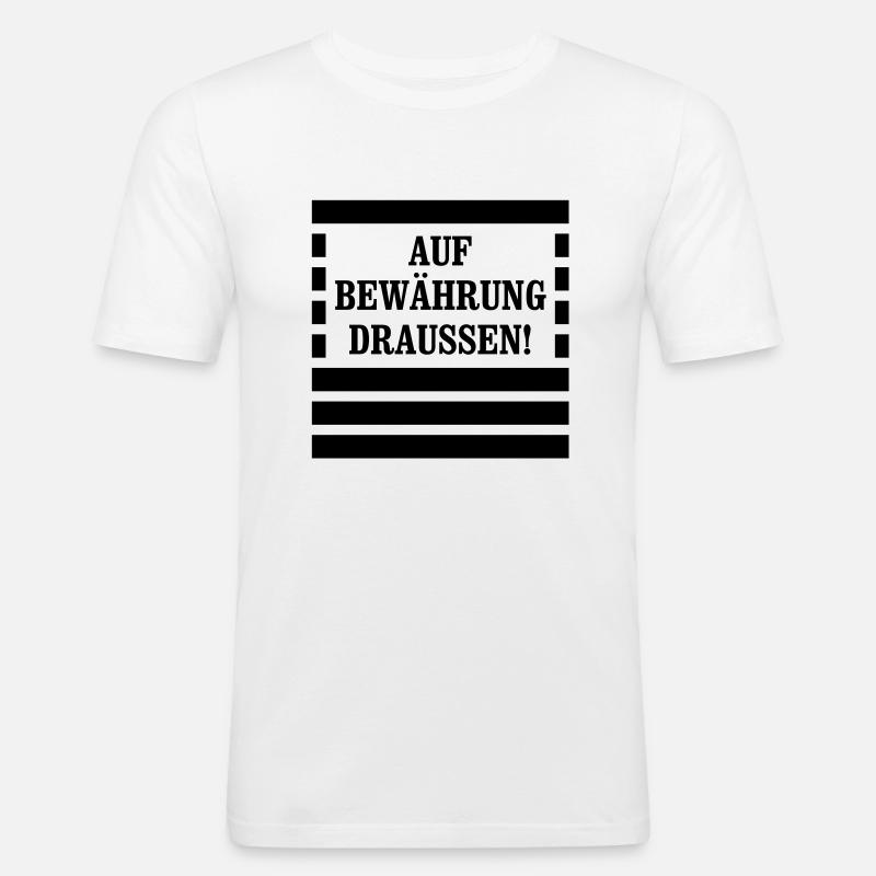 Auf Bewährung draussen! - Sträfling - Männer Slim Fit T-Shirt - Weiß