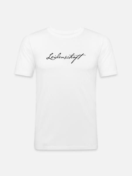 Leidenschaft - Männer Slim Fit T-Shirt - Weiß