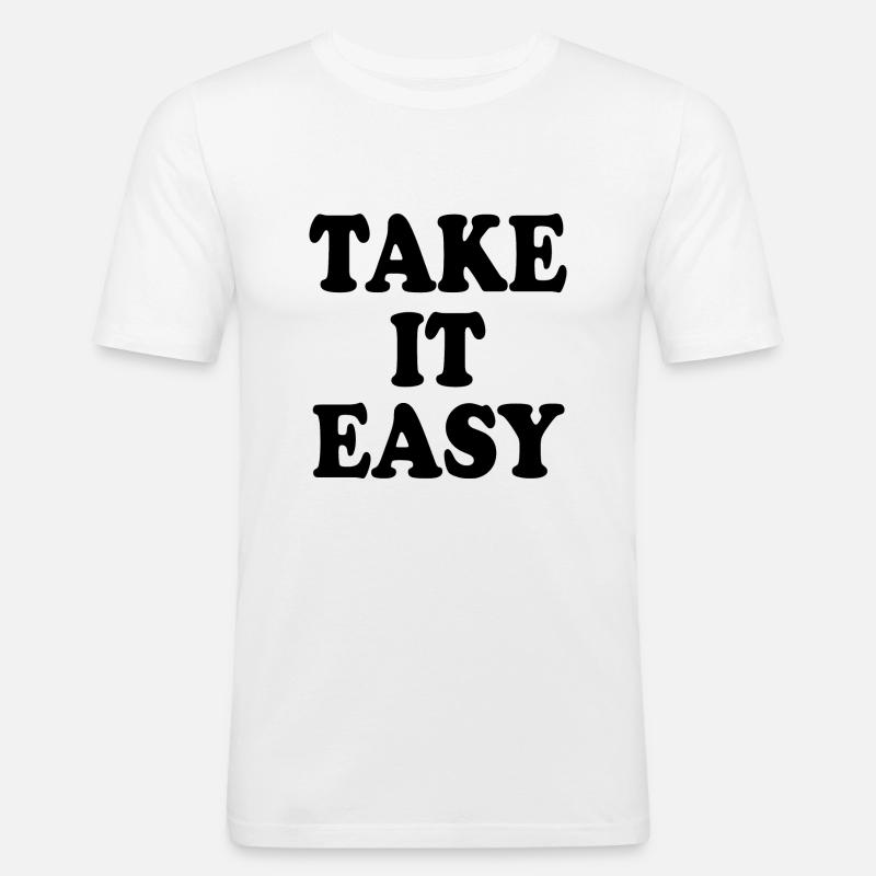 Take it easy - Männer Slim Fit T-Shirt - Weiß