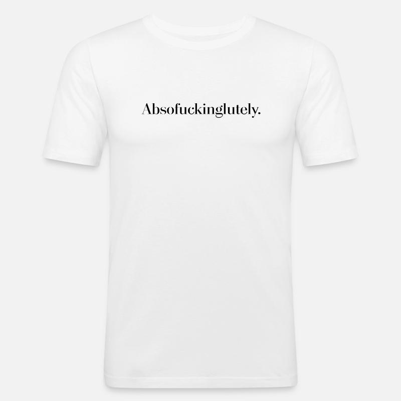 Absofuckinglutely - Männer Slim Fit T-Shirt - Weiß