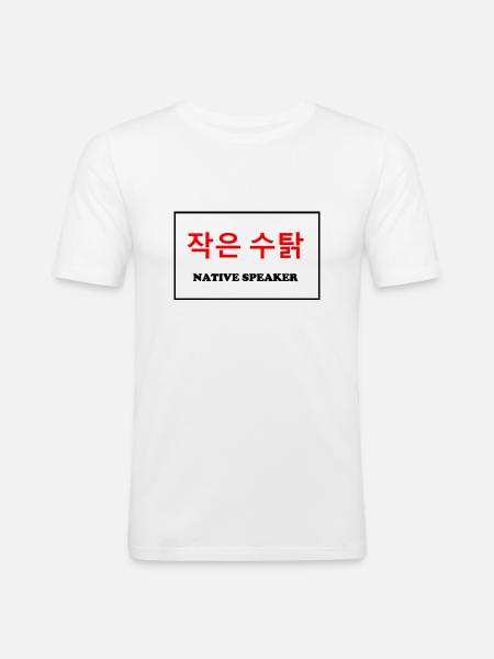 Native Speaker, Korean Language - Männer Slim Fit T-Shirt - Weiß