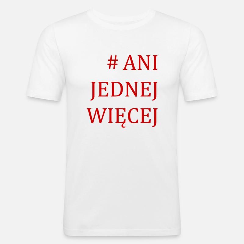 Pas un de plus - T-shirt près du corps Homme - blanc
