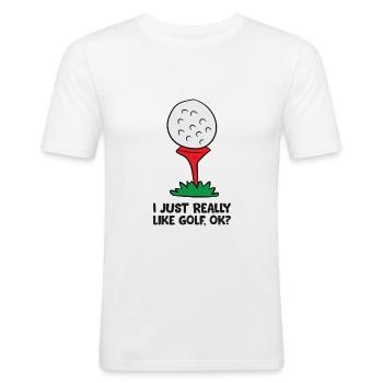 I Just Really Like Golf, Ok? Funny Golf - Men's Slim Fit T-Shirt - white - Front - Nik (191cm)
