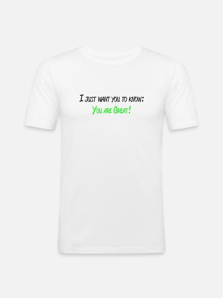 Vous êtes génial! - T-shirt près du corps Homme - blanc