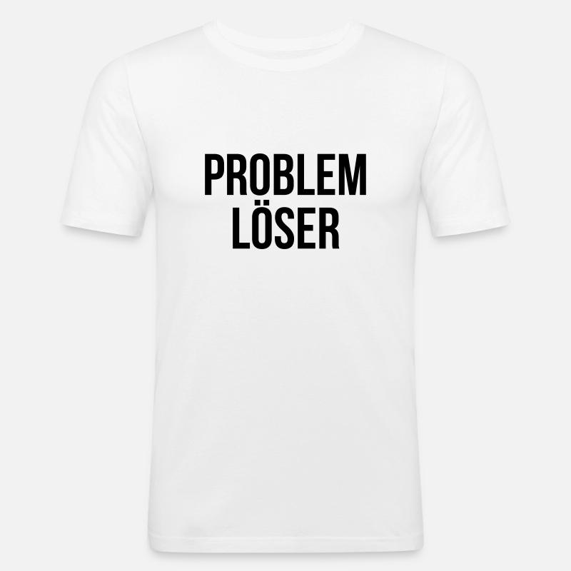 Problemlöser ! Spruch Geschenk - Männer Slim Fit T-Shirt - Weiß