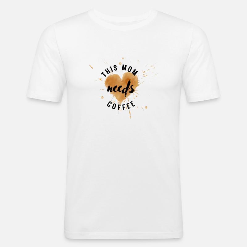 Mama needs coffee / Kaffejunkie / Kaffeefreak - Männer Slim Fit T-Shirt - Weiß
