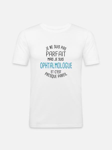 Pas parfait mais ophtalmologue - T-shirt près du corps Homme - blanc