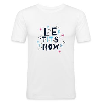 Qu’il neige, Le seins maintenant Chemise - T-shirt près du corps Homme - blanc - Devant - Nik (191cm)